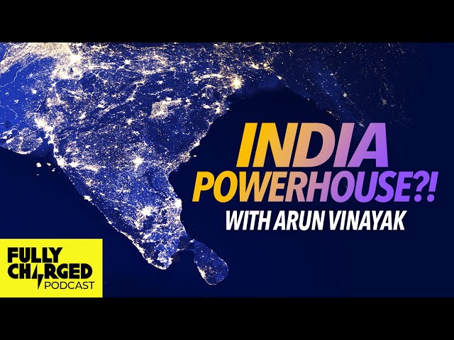 100% in 15 mins - How India Has Cracked Rapid Charging with Arun Vinayak | The Fully Charged Podcast