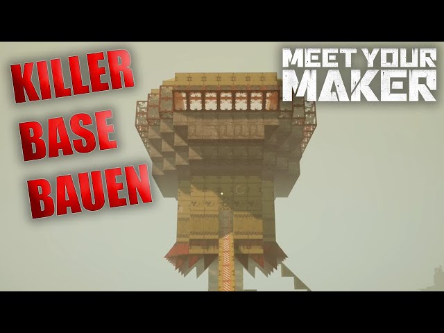 Tödliche Killerbase Nr. 3 Wird gebaut ! #12 Meet Your Maker gameplay deutsch