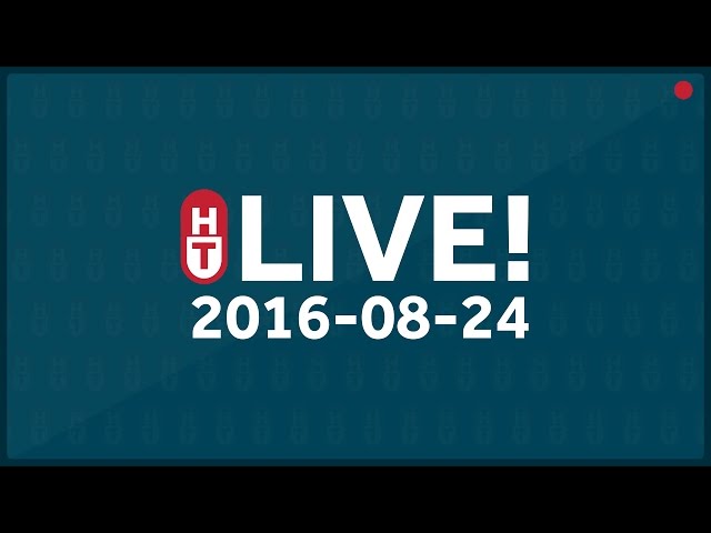 August 24, 2016 - LIVE