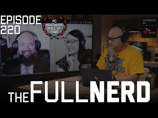 PC Hardware Hall Of Fame - 2022 Inductees | The Full Nerd ep. 220