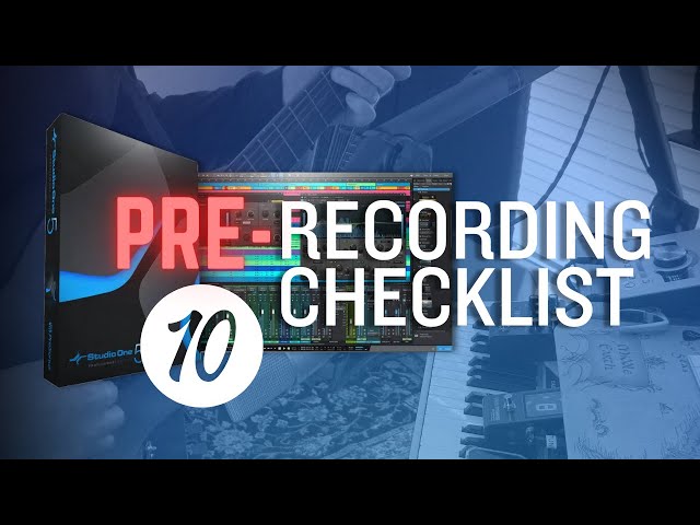 10 Things To Do BEFORE You Hit Record in Studio One… Every Time!