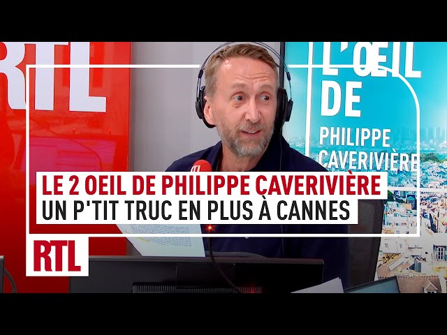 "Un p'tit truc en plus" à Cannes : le 2e Oeil de Philippe Caverivière