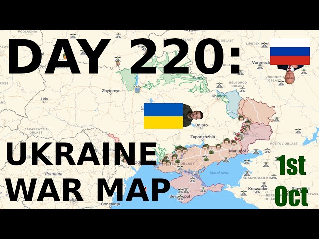 Day 220: Ukraine War Map