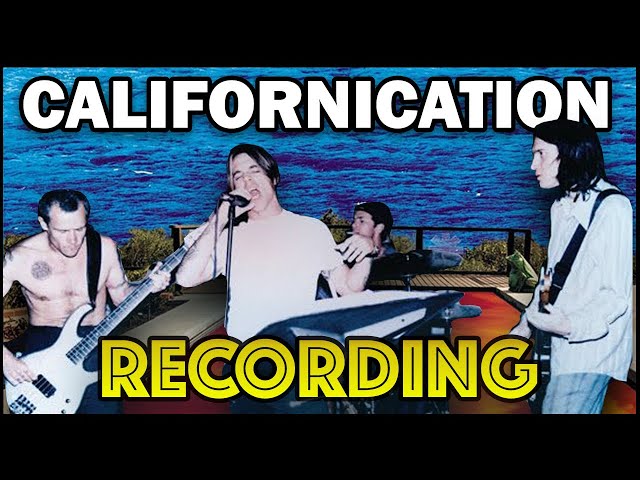 Behind the Recording of Californication - Red Hot Chilli Peppers