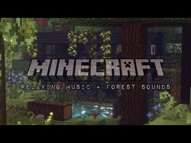 Minecraft Music [study/focus/relax] + forest sounds