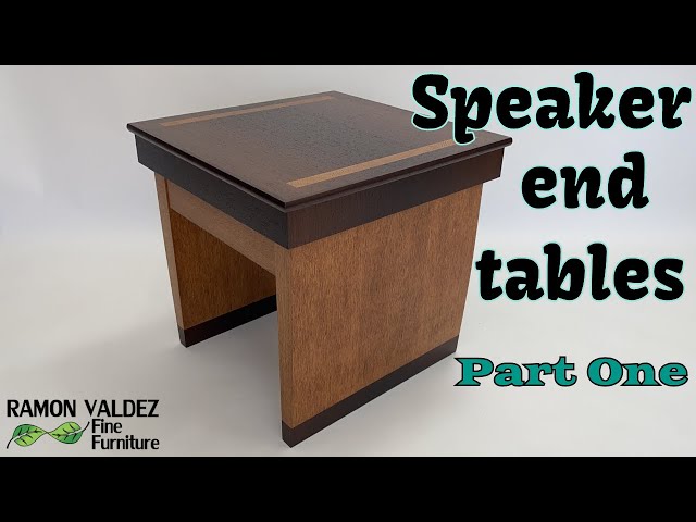 Speaker End tables part I