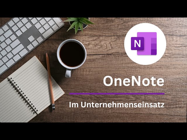 OneNote: Von 0 auf 100 in 35 Minuten