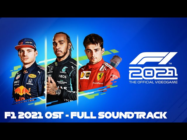 F1 2021 (OST) - Full Soundtrack/Album (HQ) - Ian Livingstone, Ethan Livingstone (ft. Julie Seechuk)