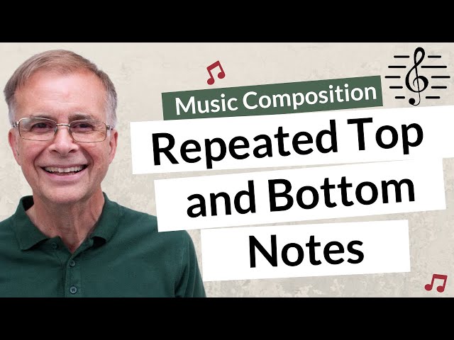How to Harmonize Repeated Notes in Both the Top and Bottom Parts - Music Composition