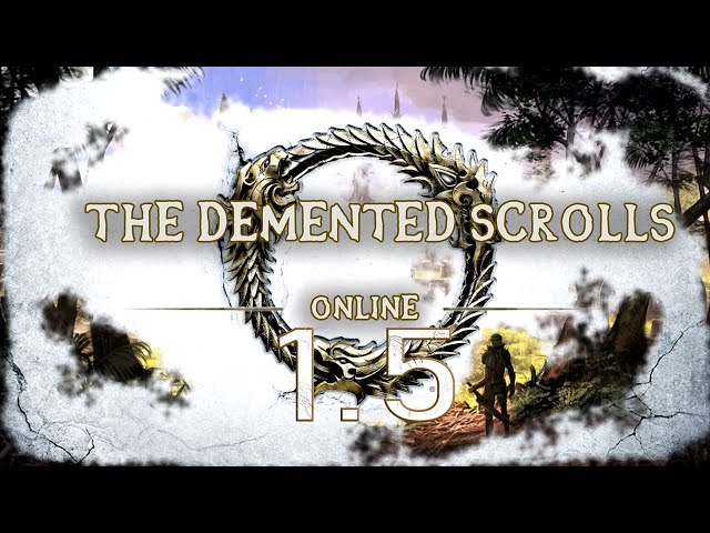 The Demented Scrolls Online 1.5
