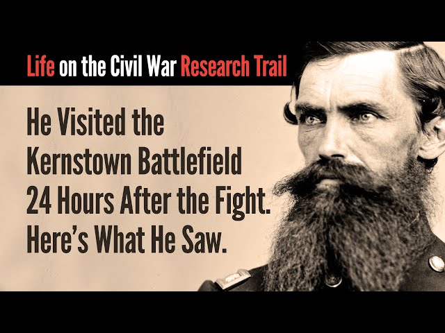 He Visited the Kernstown Battlefield 24 Hours After the Fight. Here's What He Saw.