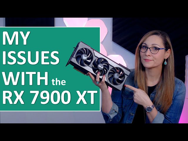 Coil Whine, Performance, Pricing & More - AMD Radeon RX 7900 XT Review