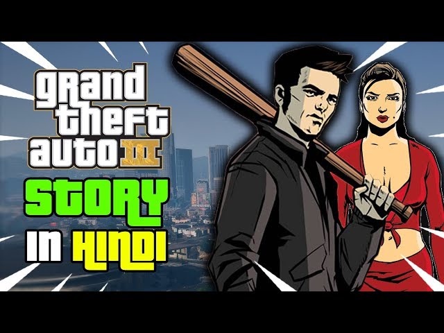GTA 3 complete storyline in HINDI (This was my first GTA game😍😋)