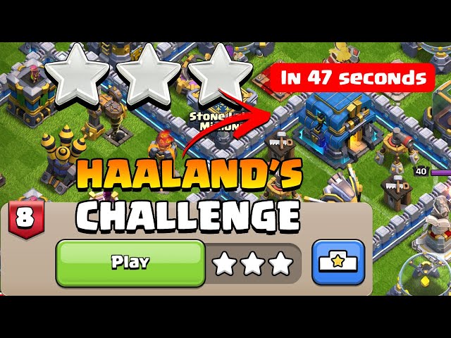 How to 3 star In 47 Seconds Haaland's Challenge Quick Qualifier (Clash of Clans)