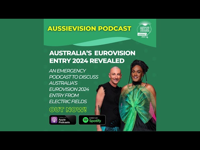PODCAST: Australia's Eurovision 2024 entry revealed