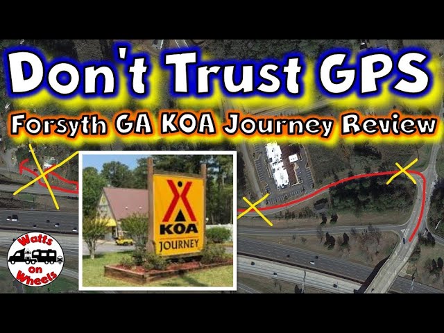 GPS Takes Us Down Road - Can't Get Into Campground // Forsyth GA KOA Journey Campground Quick Review