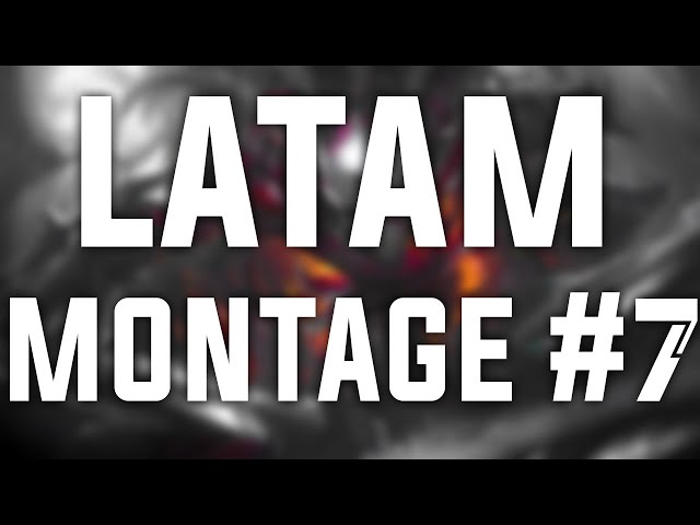 LATAM MONTAGE #7