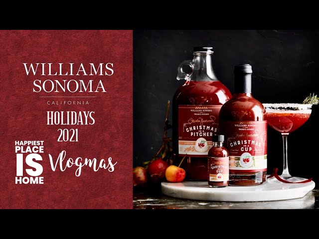 William Sonoma Holidays 2021 Vlogmas