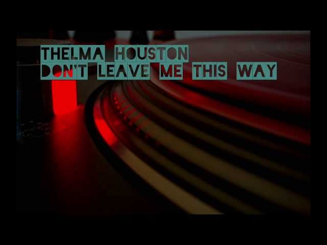 Thelma Houston - Don't Leave me this Way (HQ audio)