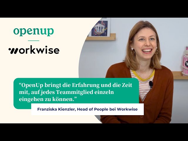 Case Study Workwise: OpenUp als Benefit für das mentale Wohlbefinden aller Teammitglieder
