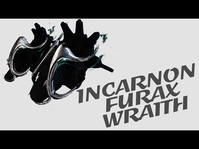 Warframe - Quick Look At: Incarnon Furax Wraith