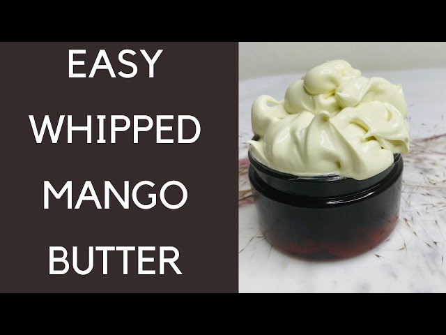 DIY Whipped Mango Butter: Super Moisturizing For Hair & Skin