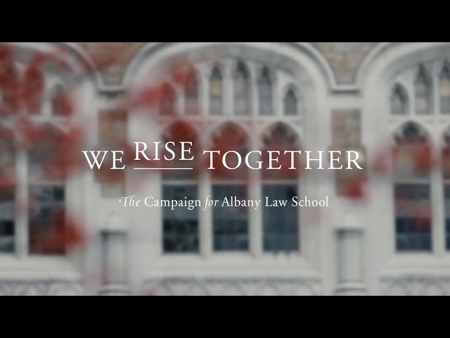 We Rise Together: The Campaign for Albany Law School