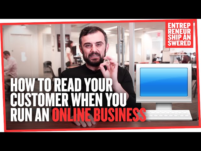 How To Read Your Customer When You Run An Online Business