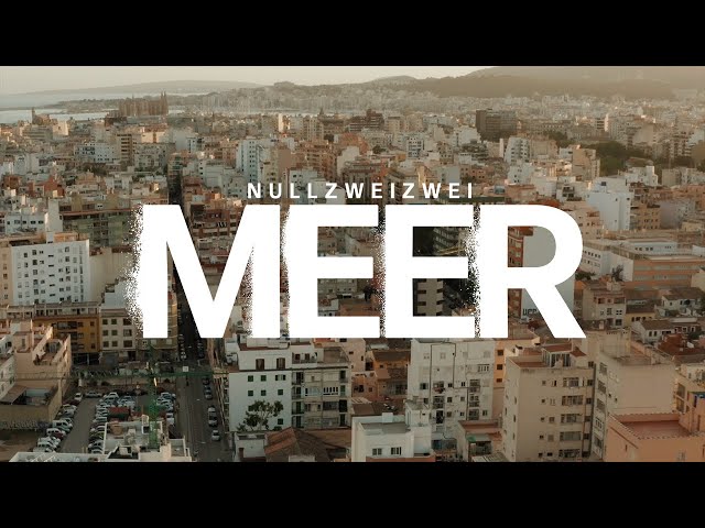NULLZWEIZWEI - MEER (prod. by The Ironix) [Official Video]