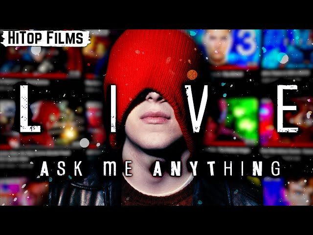 HiTop Films LIVE - Ask Me Anything
