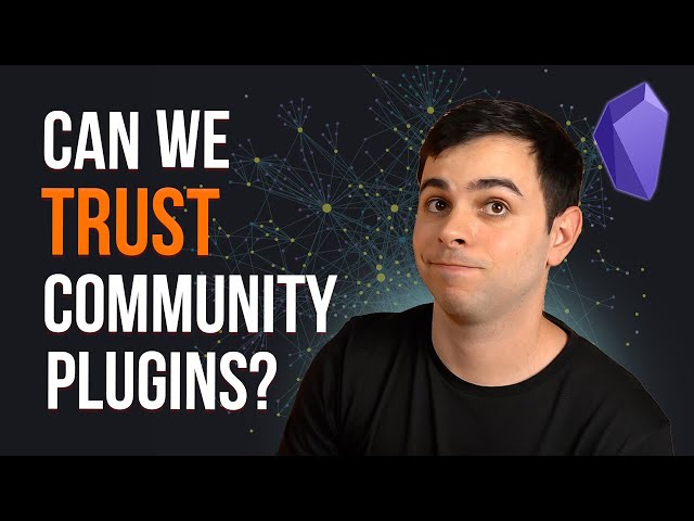 Safety and Future Proofness of Obsidian Community Plugins
