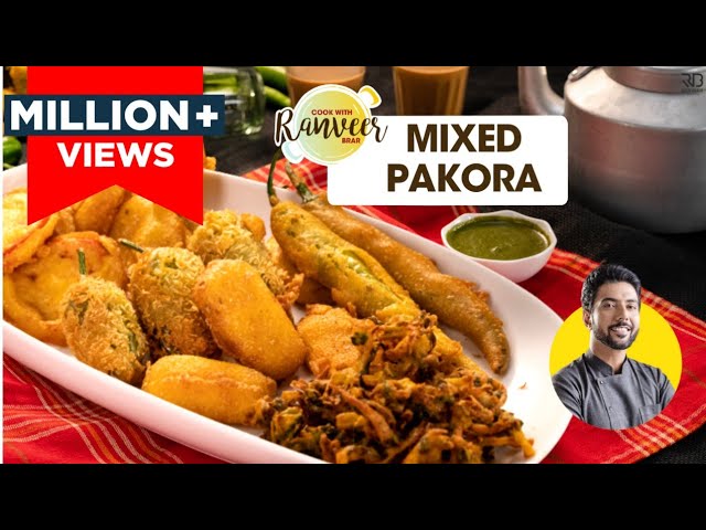 Crispy Mixed Veg Pakora | मिक्स वेज पकोड़े & भजिया | कुरकुरे प्याज़ के पकोडे | Bhajiya | Chef Ranveer