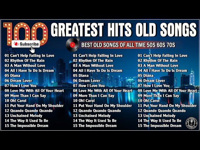 Golden Oldies Greatest Hits 50s 60s 70s | Top 100 Old Love Greatest Legendary - Elvis, Engelbert