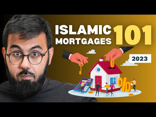 Islamic Mortgages: Everything You NEED to Know, How They Work, Where to Get One and How