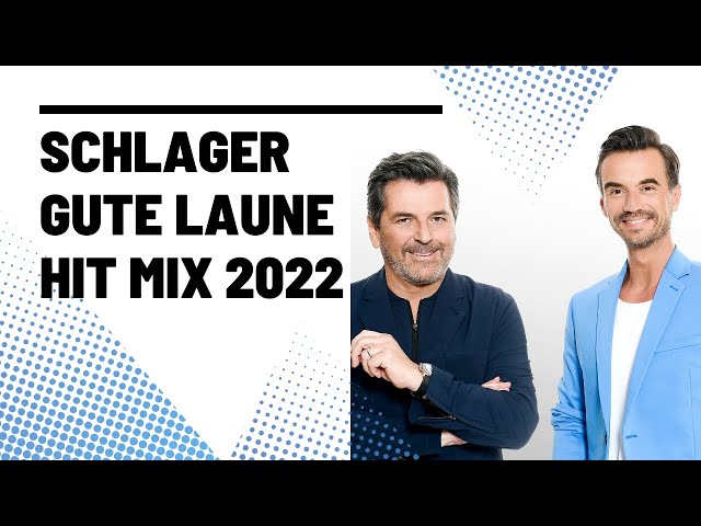 SCHLAGER GUTE LAUNE HIT MIX 2022 ❤️❤️❤️