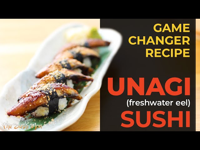 UNAGI Nigiri SUSHI Done Right (Freshwater Eel) with The Sushi Man