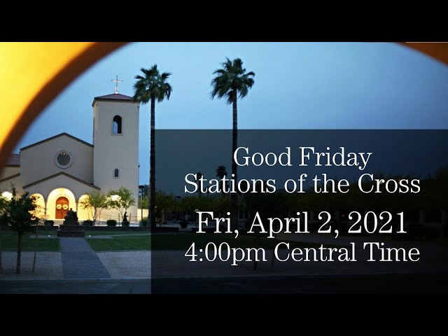 Good Friday Stations of the Cross - Live Stream