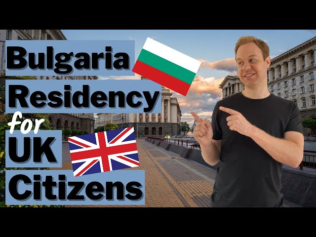 Last Call for UK Citizens to Get Residency in Bulgaria (As EU Citizens 🇪🇺)