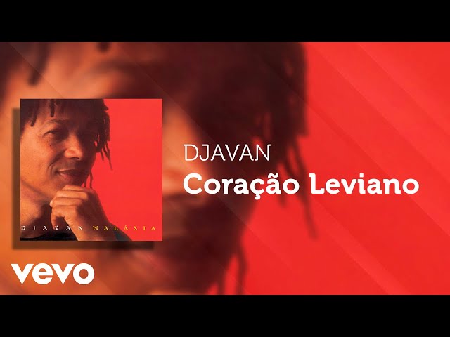 Djavan - Coração Leviano (Áudio Oficial)