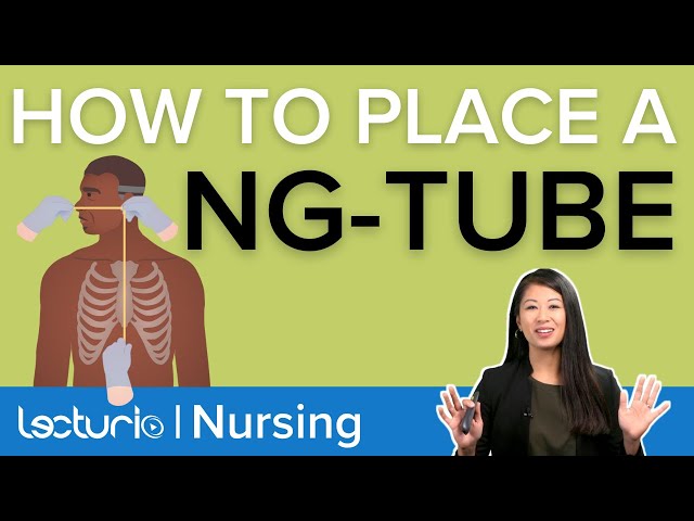 How To Insert a Nasogastric (NG) Tube | Measurement, Placement & Insertion