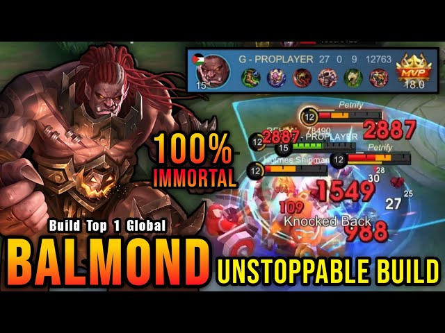 27 Kills!! Unstoppable Balmond Build 100% IMMORTAL!! - Build Top 1 Global Balmond ~ MLBB