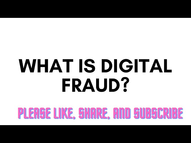 What is Digital Fraud?