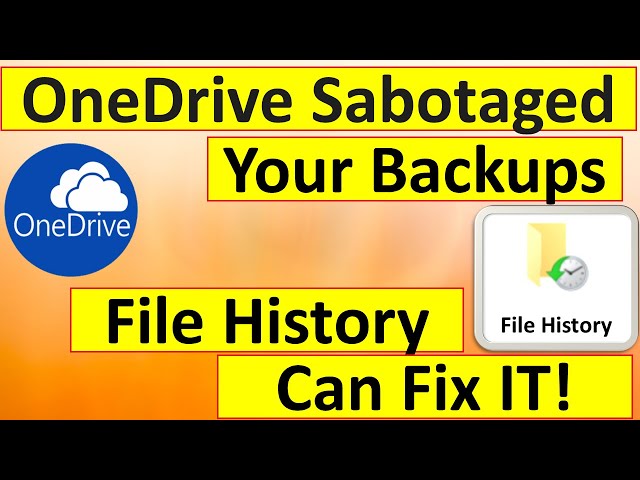 OneDrive Sabotaged Your Backups? File History Can Fix the Mess!