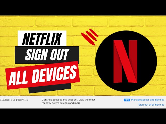 How To Sign Out Of Netflix On All Devices