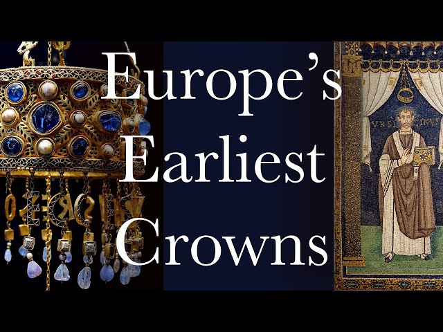 Europe's Earliest Crowns