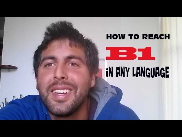 5 tricks to reach the B1 level in any language