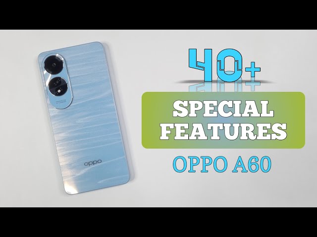 Oppo A60 Tips And Tricks | 40++ Special Features & Hidden Settings
