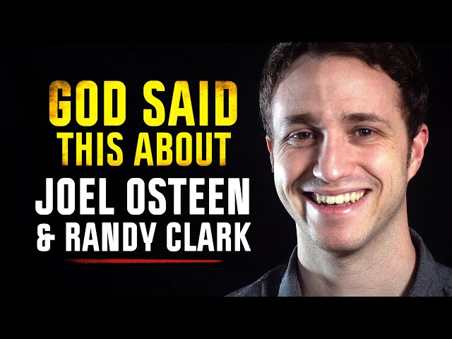 God Told Me This About Joel Osteen and Randy Clark