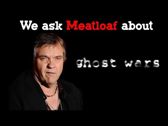 Ghost Wars: Musician Meatloaf talks about his role and other stuff...
