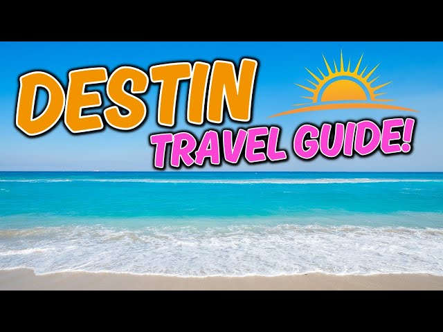 Destin Florida Vacation Guide & Ways To SAVE Money!